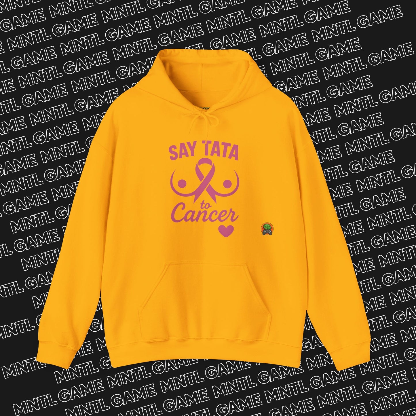 Hoodie - Say “TaTa” to Cancer Awareness Design