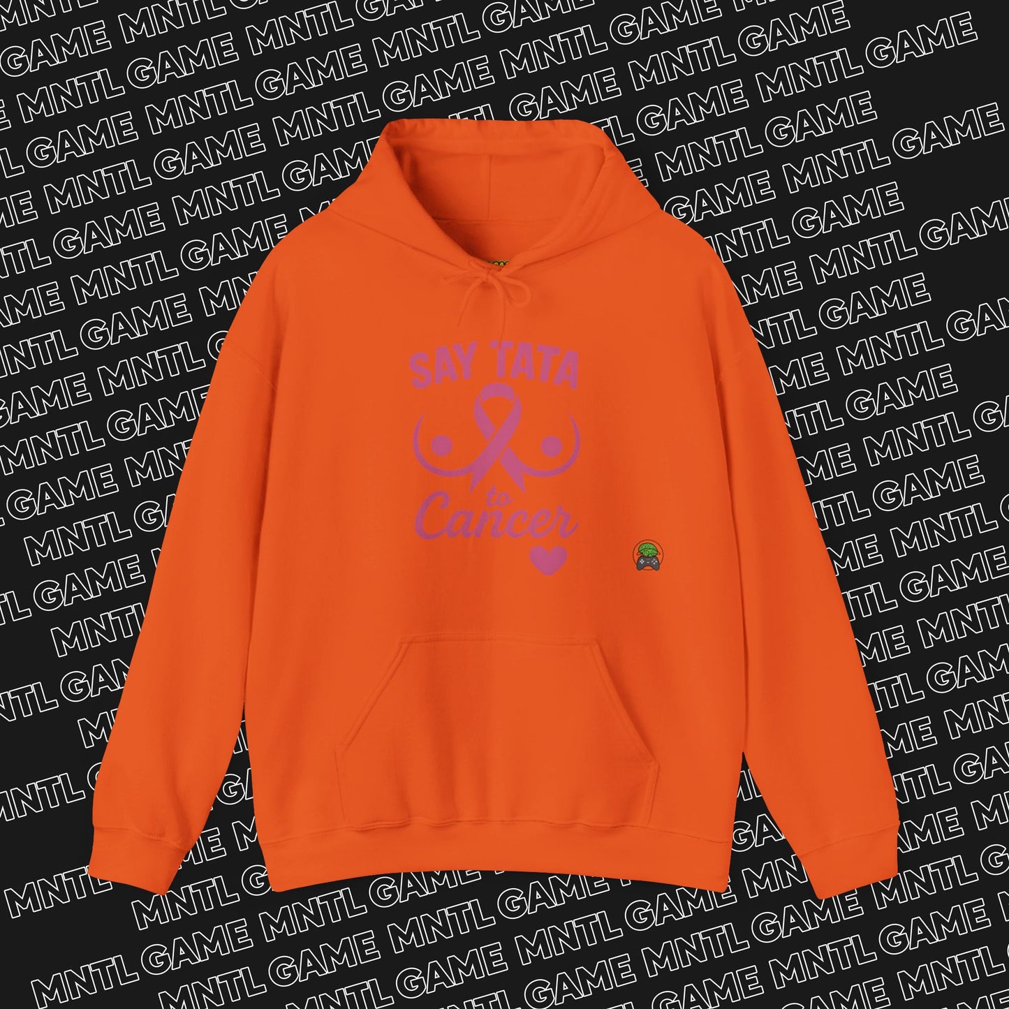 Hoodie - Say “TaTa” to Cancer Awareness Design