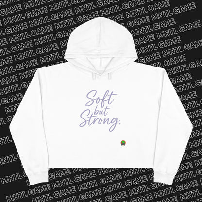 Soft But Strong Cropped Hoodie — She's So MNTL