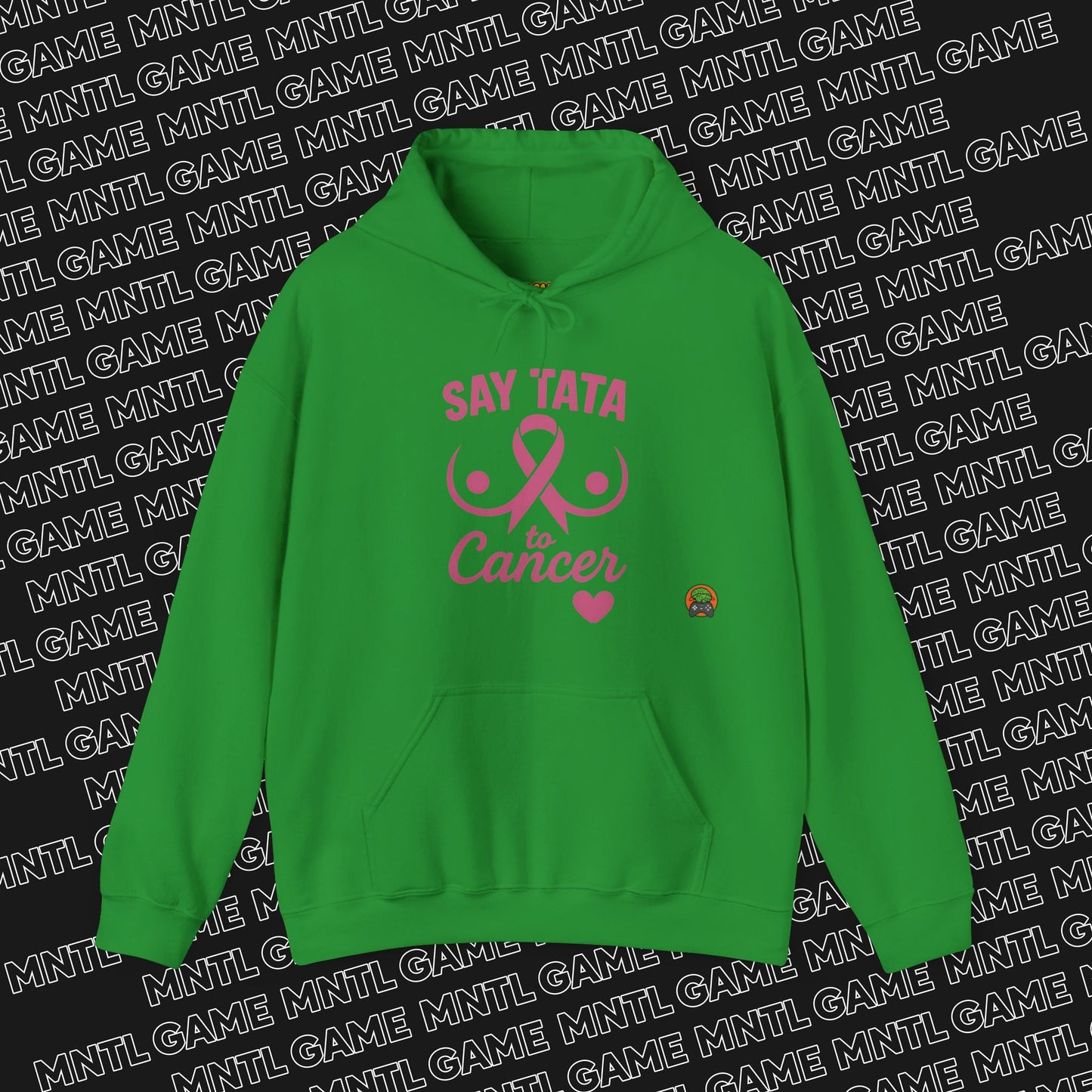 Hoodie - Say “TaTa” to Cancer Awareness Design