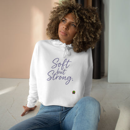 Soft But Strong Cropped Hoodie — She's So MNTL