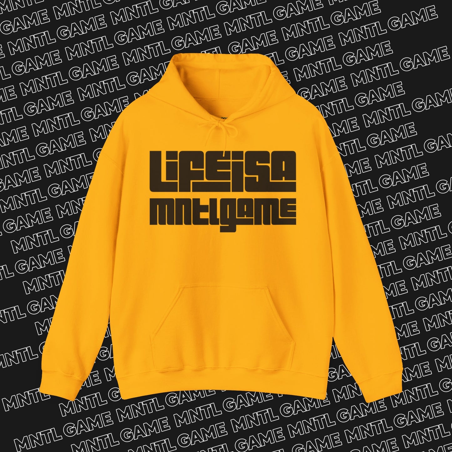 Life Is A MNTL Game Hoodie