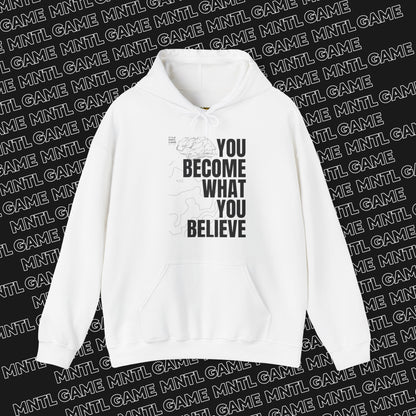 What You Believe Hoodie