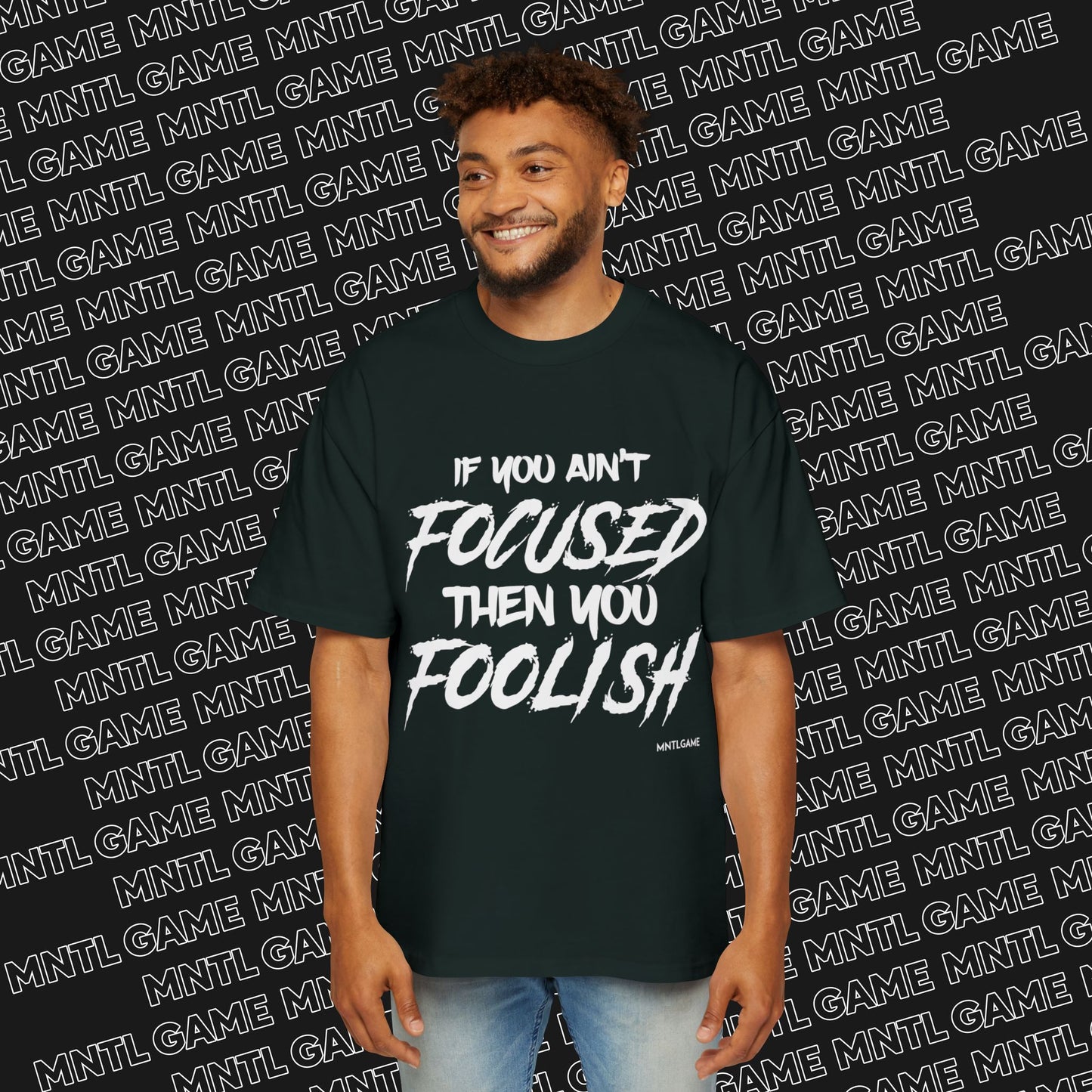 Men's Oversized Graphic Tee - "If You Ain't Focused Then You Foolish"