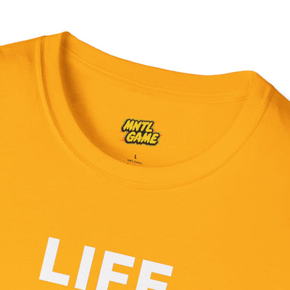 Life is ... Tee