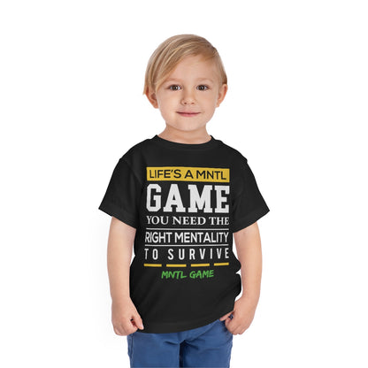 Toddler Life's A MNTL Game Tee