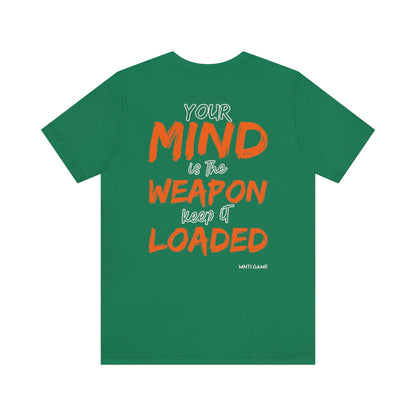 Your Mind is A Weapon