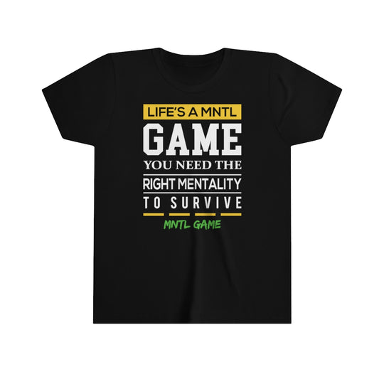 Youth Life's A MNTL Game Tee