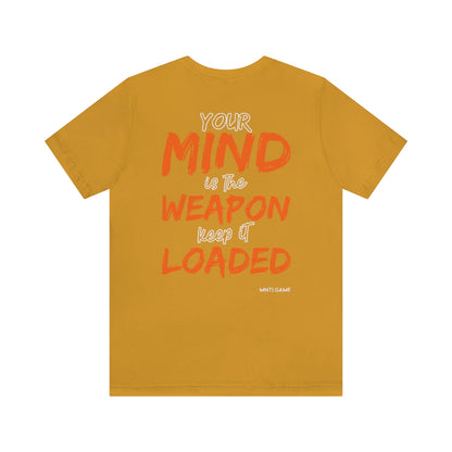 Your Mind is A Weapon